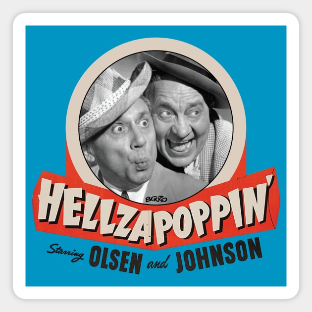 Hellzapoppin 1 Magnet by BonzoTee